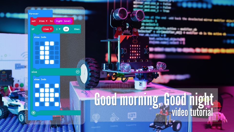 Good morning, Good night (Buna dimineata Noapte buna), micro:bit